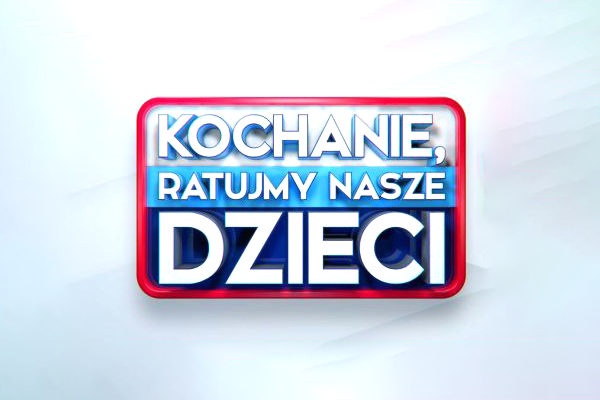"Kochanie, ratujmy nasze dzieci"